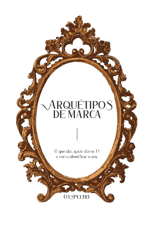 E-book Arquétipos de Marca — O Espelho